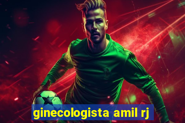 ginecologista amil rj